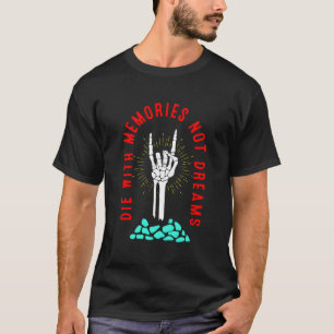 Camiseta Morre com memórias não sonha Osso da Mão do Esquel