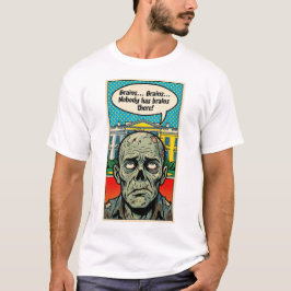 Camiseta Morrendo de Fome no Oval: O Zumbi "Sem Cérebro Enc