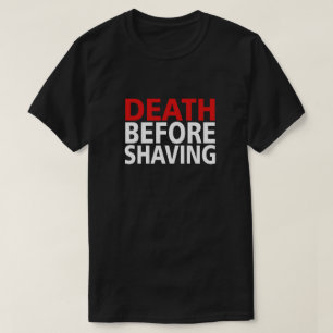 CAMISETA MORTE ANTES DE BARBEAR!
