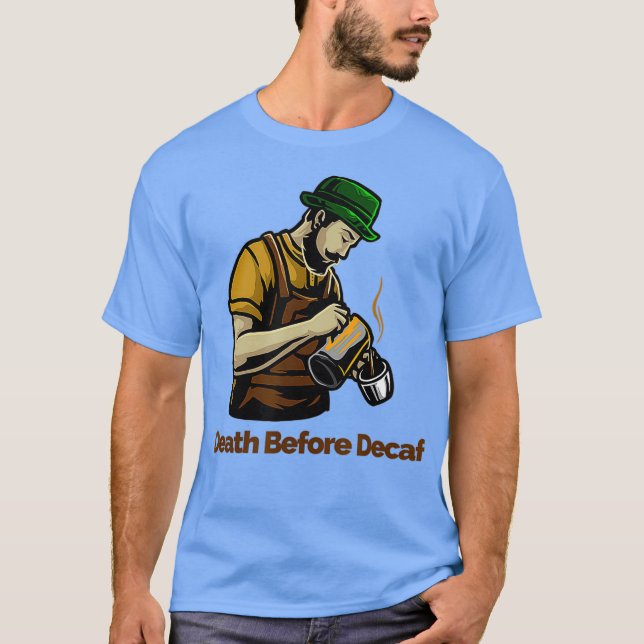 Camiseta Morte Antes Do Decaf (Frente)