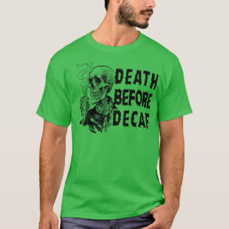 Camiseta Morte Antes Do Decaf