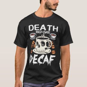Camiseta Morte Antes do Morto Decaf Casca Café Costume