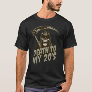 Camiseta Morte ao Funny Grim Reaper Skull 30 Birt dos meus