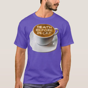 Camiseta Morte De Café Antes Da Arte Lateral Decaf