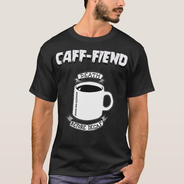 Camiseta Morte De Café Antes Do Café De Tee Decaf (Frente)