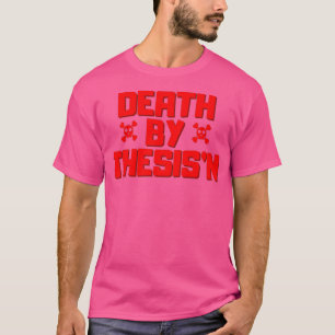 Camiseta Morte por ThesisingThesisnx27nPhd dissertação humo