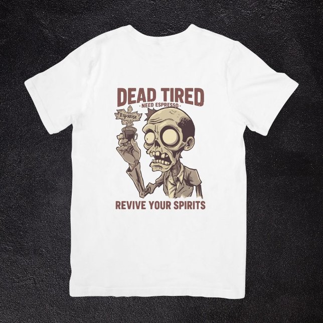 Camiseta Morto Coffee De Zombie Salloween Espresso Precisa  (Criador carregado)
