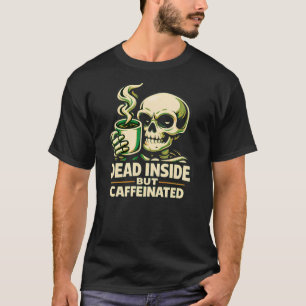 Camiseta Morto por Dentro, mas Cafeinado – Amante de Café D