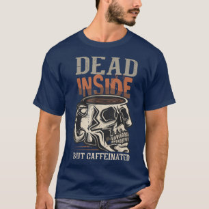 Camiseta Morto por Dentro, Mas Coffeinado Café Esqueleto Pa