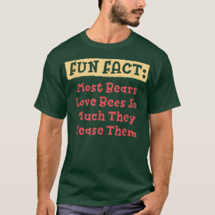 Camiseta Most Bears Love Bees So Much Funny Animal Pun Humo
