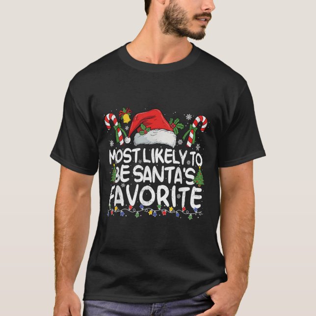 Camiseta Most Likely To Be Santa's Favorite Matching Christ (Frente)