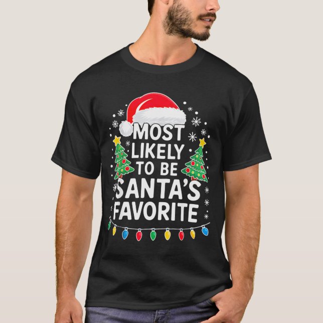 Camiseta Most Likely To Be Santa's Favorite Shirt Family Ch (Frente)