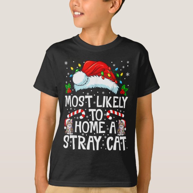Camiseta Most Likely To Bring Home A Stray Cat Matching Chr (Frente)