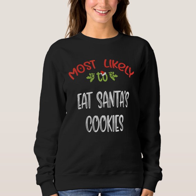 Camiseta Most Likely To Christmas eat santau2019s cookies m (Frente)