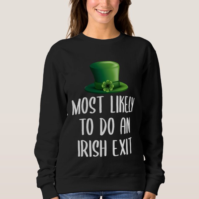 Camiseta Most Likely To Do An Irish Exit (Frente)