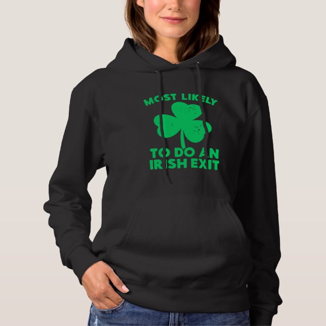 Camiseta Most Likely To Do An Irish Exit St Patrick's Day C (Frente)