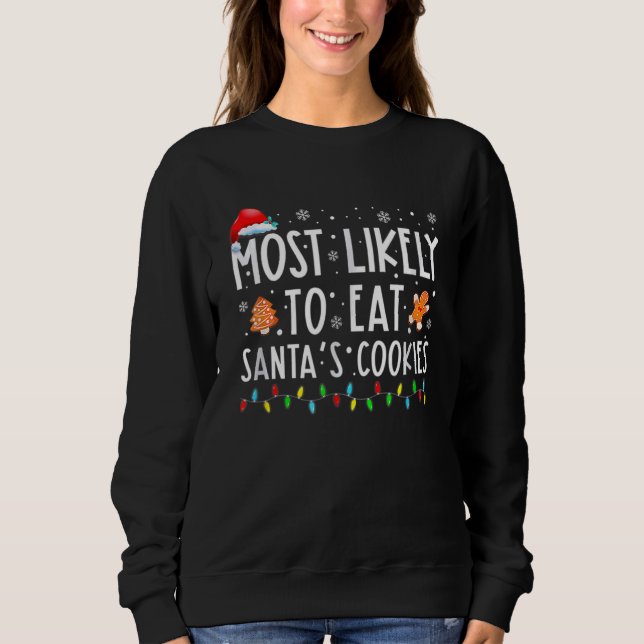 Camiseta Most Likely To Eat Santas Cookies Family Christmas (Frente)