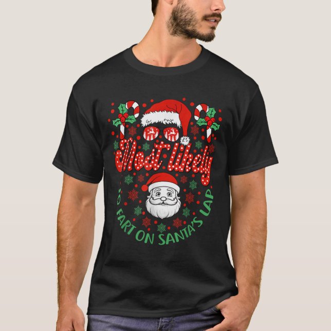 Camiseta Most Likely To Fart On Santa's Lap Family Matching (Frente)