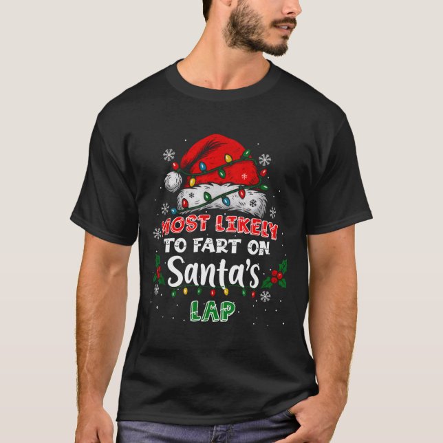 Camiseta Most Likely To Fart On Santa's Lap Funny Hat Light (Frente)