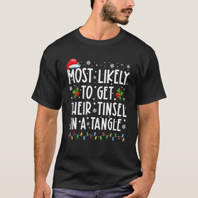 Camiseta Most Likely To Get Their Tinsel In A Tangle Family (Frente)