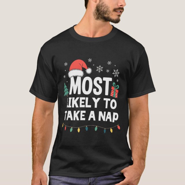 Camiseta Most Likely To Take A Nap Christmas Funny Xmas  (Frente)