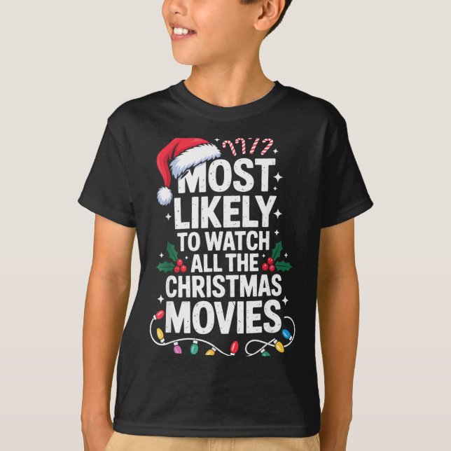 Camiseta Most Likely Watch All Christmas Movies Lovers Humo (Frente)