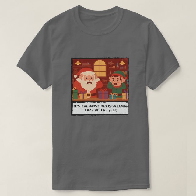 Camiseta Most Overwhelming Time Funny Christmas (Frente do Design)