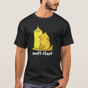 Camiseta Mostarda Engraçada Mutt-stard Mostarda Canja Pun D