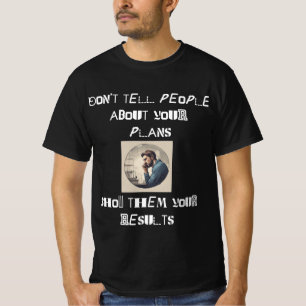 Camiseta Mostrar Resultados, Não Planos