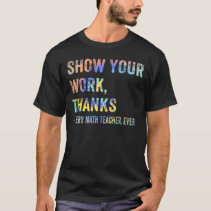Camiseta Mostre aos seus Obrigados de trabalho o professor