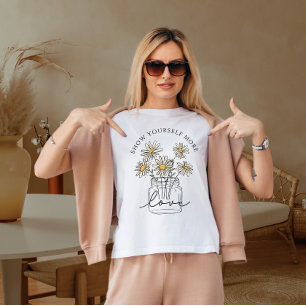 Camiseta Mostre mais amor por si mesmo 