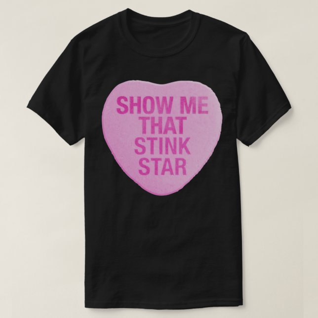 Camiseta Mostre-Me O Coração Doces Fedorento (Frente do Design)