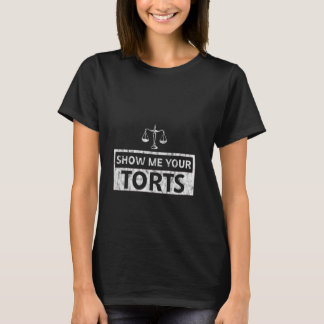 Camiseta Mostre-Me O Seu Advogado De Tortas Legal.