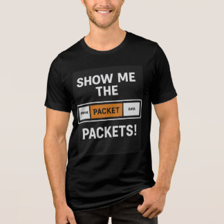 Camiseta Mostre-me os Pacotes