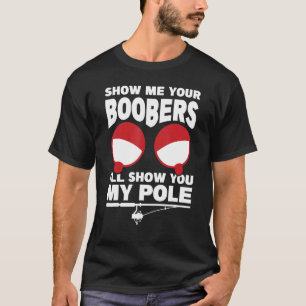 Camiseta Mostre-Me Os Seus Boobs. Vou Mostrar-Te O Meu Gelo