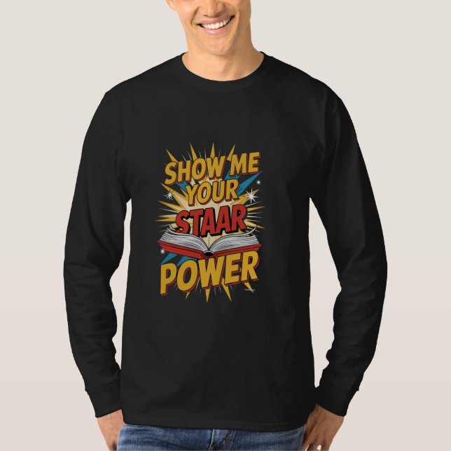 Camiseta Mostre-me seu boi de teste STAAR de professor de e (Frente)