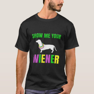 Camiseta Mostre-Me Seu Cachorro Mardi Gras Engraçado