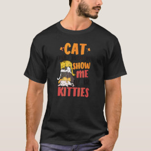 Camiseta Mostre-me seu Gatinhos de Medicina de Vet