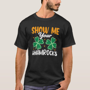 Camiseta Mostre-me seu pântano Engraçado Rua irlandesa da