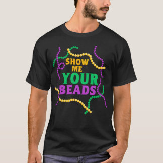 Camiseta Mostre-me seus amigos da festa de Mardi Gras com c