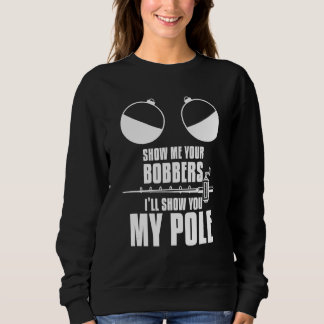 Camiseta Mostre-Me Seus Bobberes Eu Vou Te Mostrar Meu Gelo