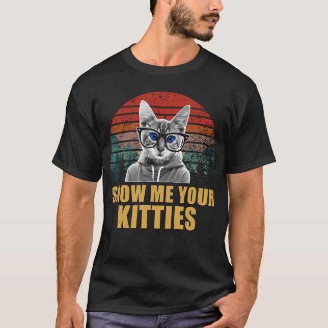 Camiseta mostre-me seus gatinhos (Frente)