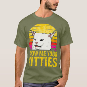 Camiseta Mostre-me seus Gatinhos Engraçados Gato