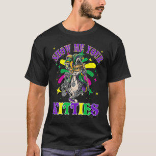 Camiseta Mostre-me seus Gatinhos Mardi Gras, Mardi Gras Doe