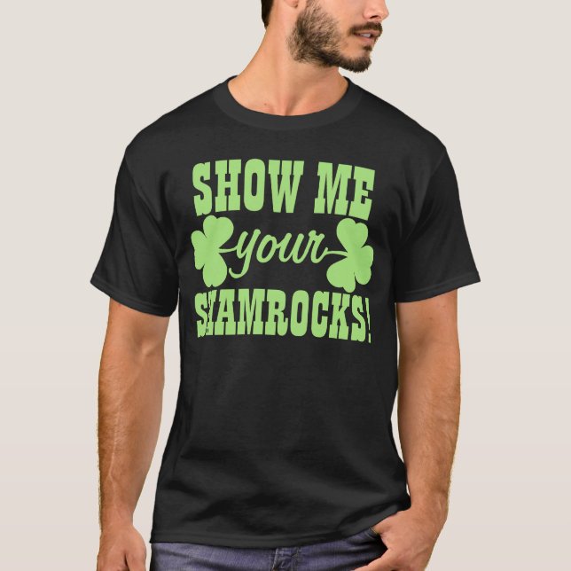 Camiseta Mostre-me seus trevos (Frente)
