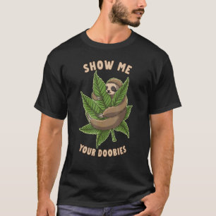 Camiseta Mostre Meus Doobies Folha de Maconha Cheirador de