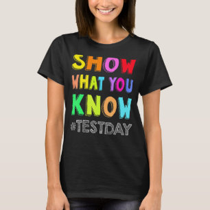 Camiseta Mostre O Que Você Conhece Testando Estudantes No D