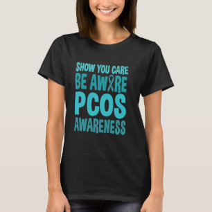 Camiseta Mostre-Se Atenção PCOS Consciente Visto Teal Ri