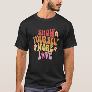 Camiseta Mostre-se Mais Amor Mensagem Positiva Retro Aes