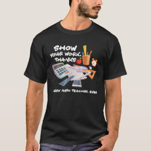 Camiseta Mostre Seu Trabalho Obrigado a Todos os Professore